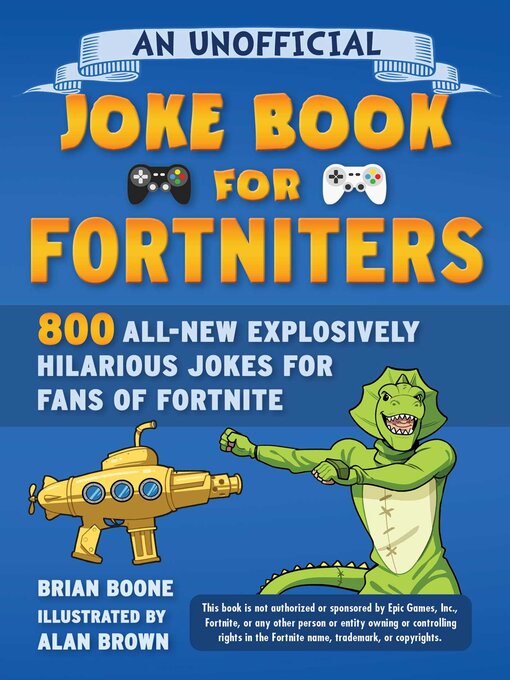 Title details for An Unofficial Joke Book for Fortniters by Brian Boone - Wait list